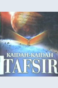 Cover Kaidah-kaidah tafsir / Dr. H. Abd. Rahman Dahlan, M.A ; editor, Achmad Zirzis