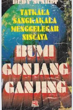 Cover Tatkala sangkakala menggelegar niscaya :  Bumi gonjang ganjing / Dedy Suardi; Editor, editor, Tjun Suryaman