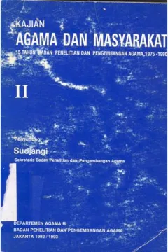 Cover Kajian agama dan masyarakat, 15 tahun Badan Penelitian dan Pengembangan Agama 1975 - 1990 / Penyunting, Sudjangi
