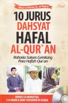 Cover Sepuluh jurus dahsyat hafal Al'Qur'an :  Rahasia sukses gemilang para hafizh Qur'an / Umar Al-Faruq Al-Hafizh