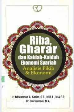 Cover Riba, gharar dan kaidah-kaidah ekonomi syariah :  Analisis fiqih dan ekonomi / Adiwarman A.Karim, Oni Sahroni