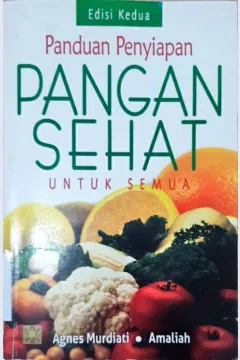 Cover Pangan sehat untuk semua :  Panduan penyiapan / Agnes Murdiati, Amalia