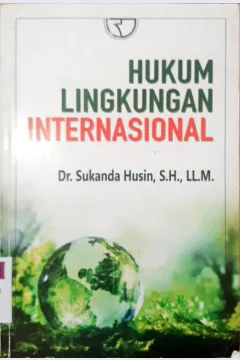 Cover Hukum Lingkungan Internasional / Sukanda Husin