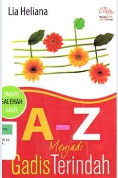Cover A-Z menjadi gadis terindah / Lia Heliana; Editor, Erlina Zachi