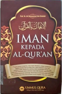 Cover Iman Kepada Al-Qur'an / Ali Muhammad Ash-shallabi; Editor, Yasir amri; Penerjemah, Umar Mujtahid