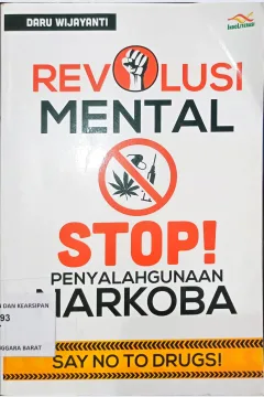 Cover Revolusi Mental :  Stop Penyalahgunaan Narkoba / Daru Wijayanti