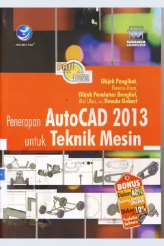 Cover Penerapan autacad 2013 untuk teknik mesin :  Panduan aplikati dan solusi / Editor Th. Arie Prabawati