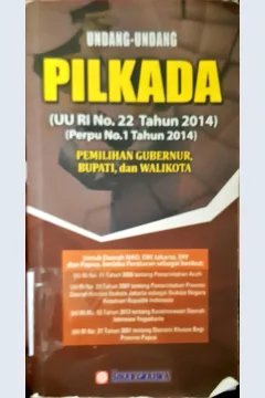 Cover Undang-undang pilkada :  (UU RI no 22 Tahun 2014) (Perpu no 1 tahun 2014) pemilihan gubernur bupati dan walikota
