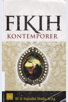 Cover Fikih kontemporer / Dr.H. Sapiudin Shidiq, M.Ag.