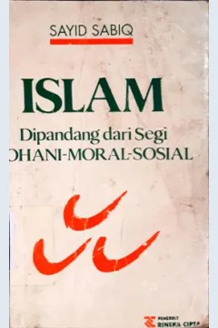 Cover Islam dipandang dari segi rohani-moral sosial, / Sayid Sabiq ; penerjemah, Drs. Zainuddin