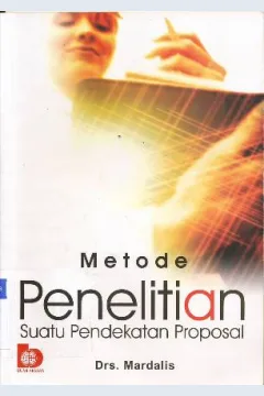 Cover Metode Penelitian :  Suatu Pendekatan Proposal / Drs. Mardalis