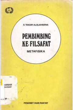 Cover Pembimbing ke filsafat :  Metafisika / Alisjahbana, S Takdir