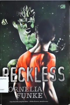 Cover Reckless / Cornelia Funke; Alih bahasa, Monica Dwi Chresnayani