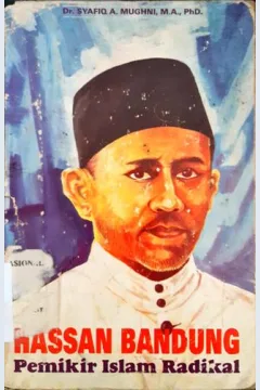 Cover Hasan Bandung pemikir islam radikal / DR. Syafiq A. Mughni, MA.