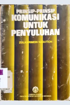 Cover Prinsip-prinsip komunikasi untuk penyuluhan / Zulkarimein Nasution