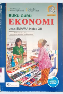 Cover Buku guru ekonomi untuk SMA/MA kelas XII :  Peminatan ilmu-ilmu sosial