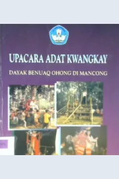 Cover Upacara adat kwangkay :  Dayak benuaq ohong di mancong / Latief, Halilintar