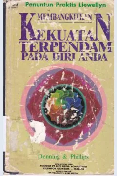 Cover Penuntun praktis membangkitkan kekuatan terpendam pada diri anda / Denning dan  Philips