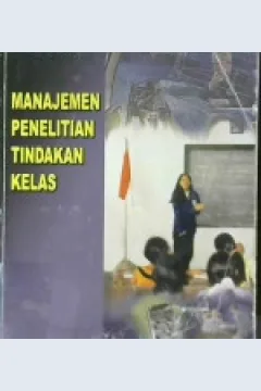 Cover Manajemen penelitian tindakan kelas / Drs. Sukidin, M.Pd., Basrowi, S.Pd.,M.Pd., Drs. Suranto, M.Pd.