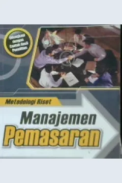 Cover Metodologi riset manajemen pemasaran :  Dilengkapi dengan contoh hasil penelitian / Dr.H. Nur Aswawi, Dr. H. Masyhuri