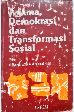 Cover Agama, Demokrasi dan transformasi sosial / H.Abdurrahman Wahid...[ et al. ]; editor M. Masyhur Amin