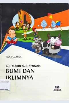 Cover aku makin tahu tentang :  bumi dan iklimnya / Anna Martina