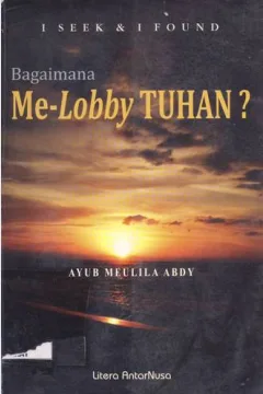 Cover Bagaimana me-lobby Tuhan / Ayub Meulila Abdy