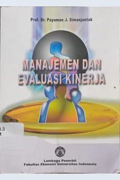 Cover Manajemen dan Evaluasi Kinerja / Prof.Dr. Payaman J. Simanjuntak