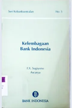 Cover Kelembagaan Bank Indonesia  No.5 / F.X Sugiyono, Ascarya
