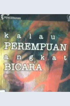 Cover Kalau perempuan angkat bicara / Annie Leclerc