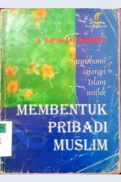 Cover Membentuk pribadi muslim / H. Abdullah Masrur