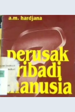 Cover Tujuh Perusak pribadi manusia / A.m hardjana