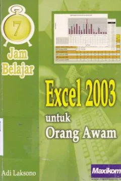 Cover Tujuh jam belajar Excel 2003 untuk orang awam / Adi Laksono