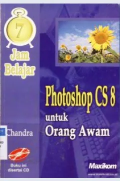 Cover Tujuh  jam belajar photoshop CS8 untuk orang awam / Chandra