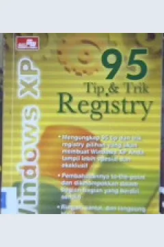 Cover Sembilan puluh lima tip & trik registry windows XP / Only Gerald