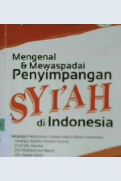 Cover Mengenal dan mewaspadai penyimpangan syi'ah di Indonesia :  Buku panduan Majelis Ulama Indonesia / Tim Penulis MUI