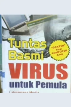 Cover Tuntas Basmi Virus untuk Pemula / Laksamana Madia