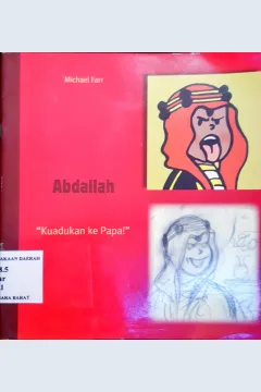 Cover Abdallah :  Kuadukan ke papa / Michael Farr ; alih bahasa, Donna Widjajanto ; editor, Anastasia Mustika W