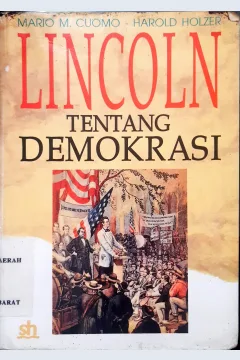 Cover Lincoln tentang demokrasi / Mario m cuomo