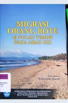 Cover Migrasi orang Rote di Pulau Timor pada abad xix / Nuryahman, Wakhyuning Ngarsih