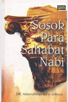 Cover Sosok para sahabat nabi / Abdurrahman raf'at al-basya; Penerjemah, Abdulkadir mahdamy; Editor, Sujilah ayu