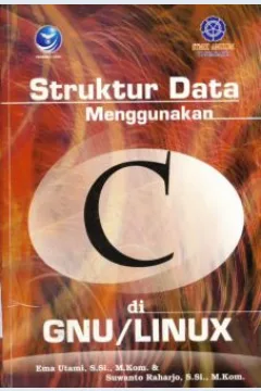 Cover Struktur data menggunakan C di GNU / Ema Utami