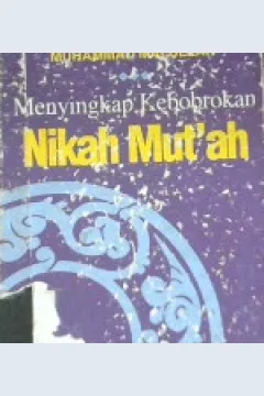 Cover Menyingkap kebobrokan nikah mut'ah / Muhammad Malullah