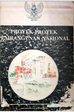 Cover Proyek-proyek pembangunan nasional / Departemen Penerangan
