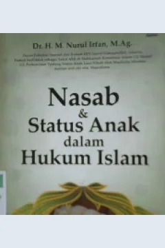 Cover Nasab dan status anak dalam hukum islam / H.m nurul irfan; Editor, Achmad zirzis