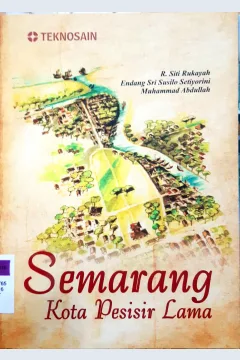 Cover Semarang kota pesisir lama / Siti Rukayah