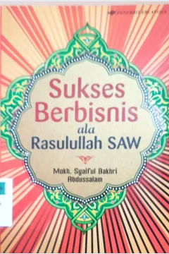Cover Sukses berbisnis ala rasulalllah saw / Syaiful Bakhri
