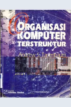 Cover Organisasi komputer terstruktur / Andrew S Tanenbaum ; Penerjemah : Thamir Abdul Hafedh Al-Hamdany, B.Sc., M.Sc.