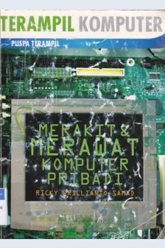 Cover Merakit dan merawat komputer pribadi / Ricky Brillianto Samad