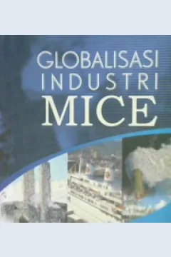 Cover Globalisasi industri mice / Any Noor